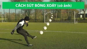 Bí Quyết Thực Hiện Kỹ Thuật Sút Bóng Xoáy Đẳng Cấp Như Siêu Sao